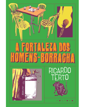 A FORTALEZA DOS HOMENS-BORRACHA