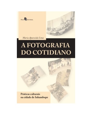 A fotografia do cotidiano: práticas culturais na cidade de Inhambupe