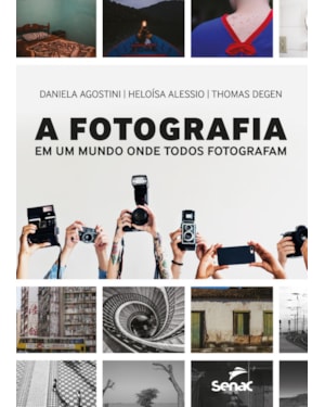 A FOTOGRAFIA EM UM MUNDO ONDE TODOS FOTOGRAFAM
