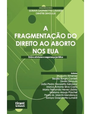 A FRAGMENTAÇÃO DO DIREITO AO ABORTO NOS EUA: ENTRE ATIVISMO E SEGURANÇA JURÍDICA
