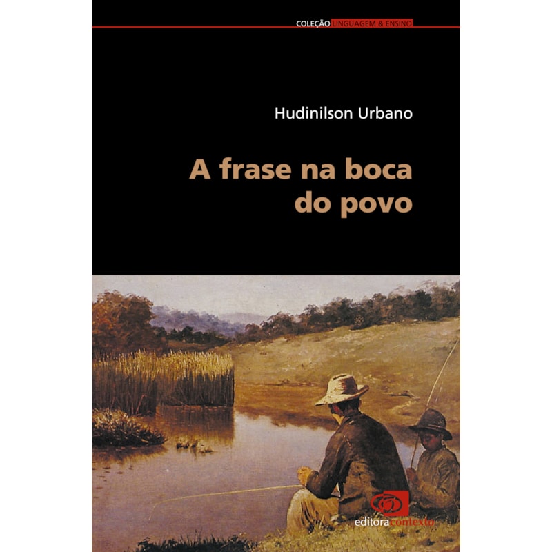A FRASE NA BOCA DO POVO
