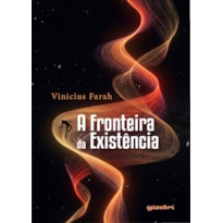 A fronteira da existência