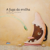 A FUGA DA ERVILHA