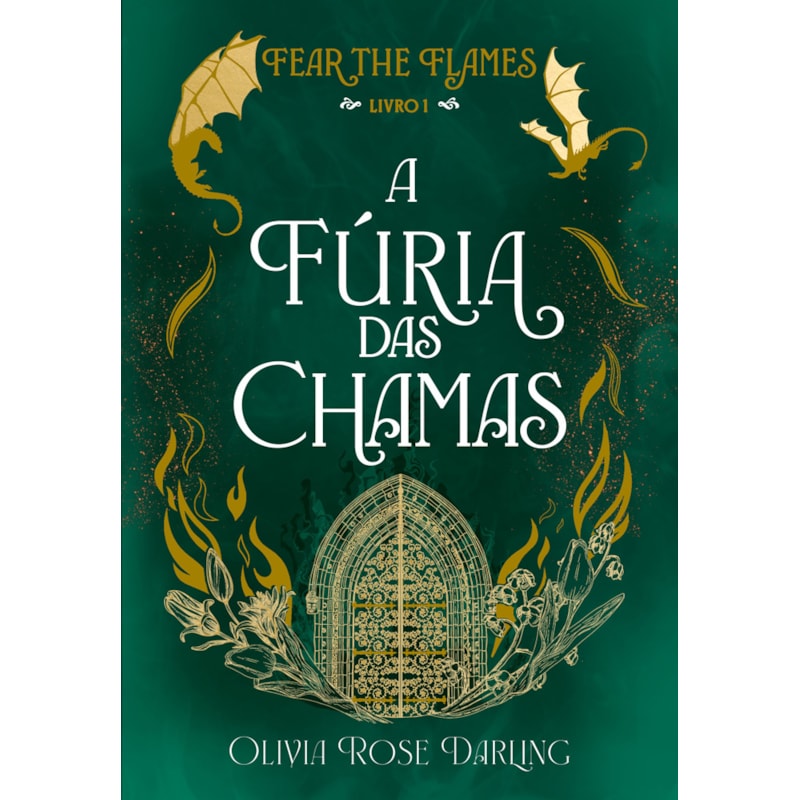 A FÚRIA DAS CHAMAS - FEAR THE FLAMES #1