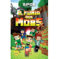 A FÚRIA DOS MOBS