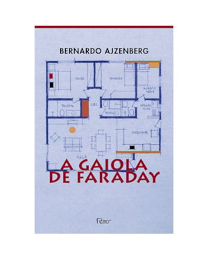 A GAIOLA DE FARADAY