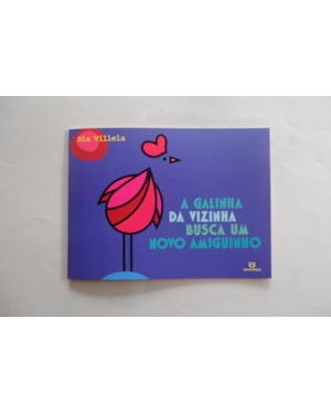 A galinha da vizinha busca um novo amiguinho