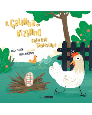 A GALINHA DO VIZINHO BOTA OVO XADREZINHO