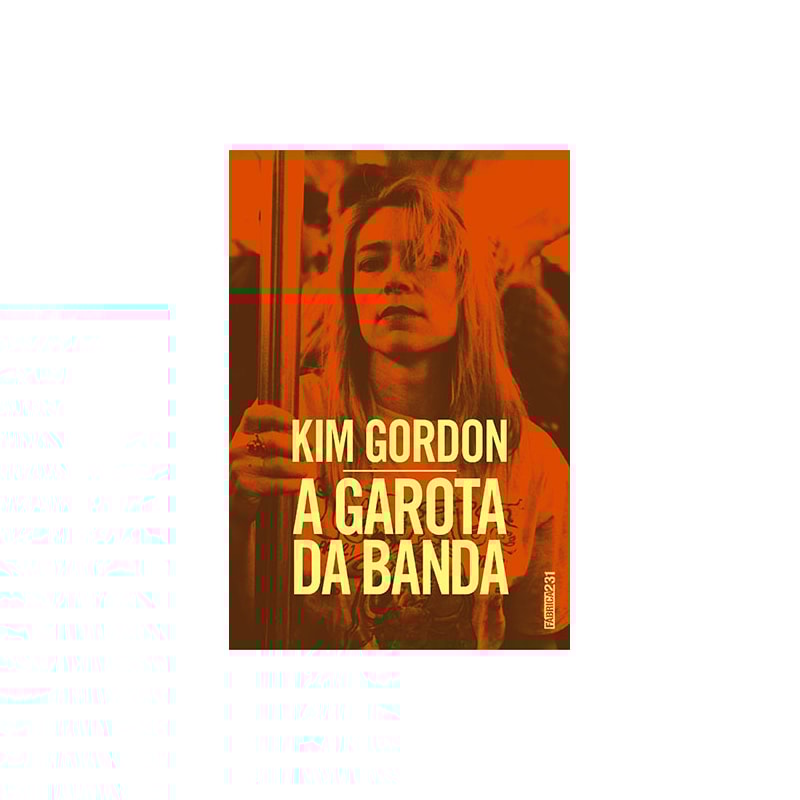 A GAROTA DA BANDA: UMA AUTOBIOGRAFIA
