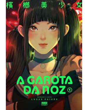 A GAROTA DA NOZ: VOLUME 1