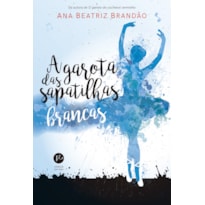 A GAROTA DAS SAPATILHAS BRANCAS