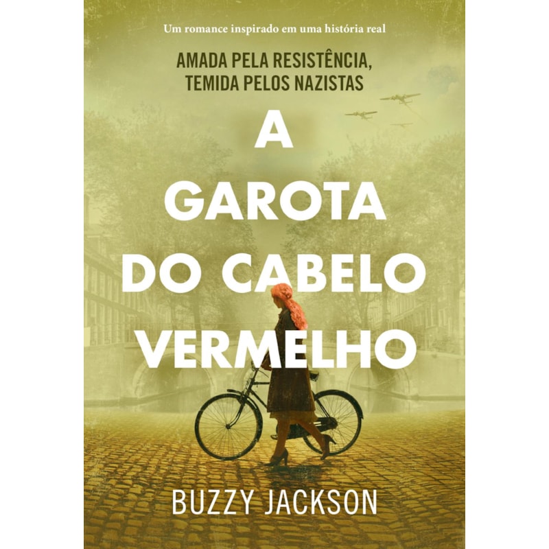 A GAROTA DO CABELO VERMELHO: AMADA PELA RESISTÊNCIA, TEMIDA PELOS NAZISTAS