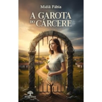 A GAROTA DO CÁRCERE