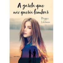 A GAROTA QUE NÃO QUERIA LEMBRAR