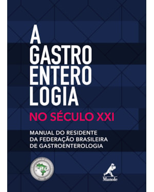 A gastroenterologia no século XXI: manual do residente da Federação Brasileira de Gastroenterologia