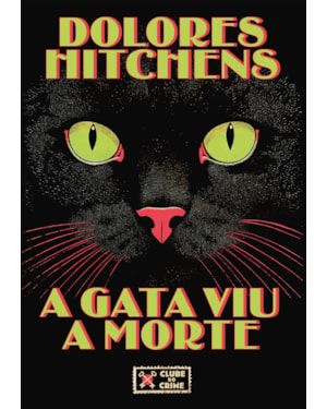 A GATA VIU A MORTE (CLUBE DO CRIME)