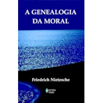 A GENEALOGIA DA MORAL