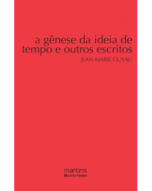 A gênese da ideia de tempo e outros escritos