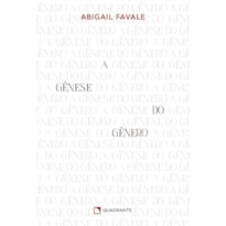A GÊNESE DO GÊNERO