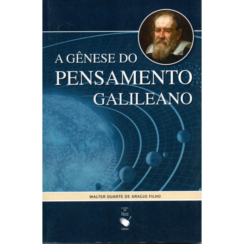 A GÊNESE DO PENSAMENTO GALILEANO