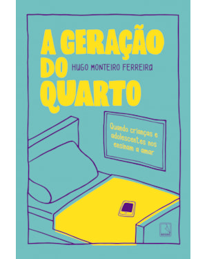 A GERAÇÃO DO QUARTO: QUANDO CRIANÇAS E ADOLESCENTES NOS ENSINAM A AMAR