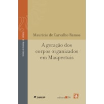 A GERAÇÃO DOS CORPOS ORGANIZADOS EM MAUPERTUIS