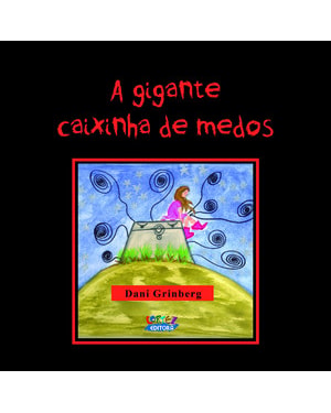 A gigante caixinha de medos