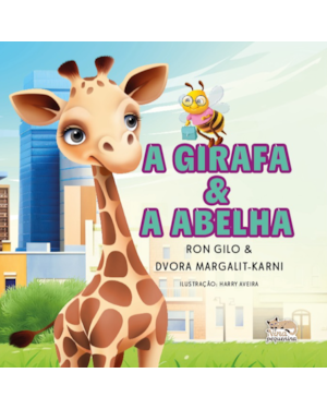 A Girafa e a Abelha: Livro 1