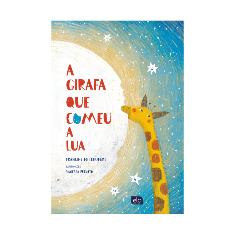A GIRAFA QUE COMEU A LUA