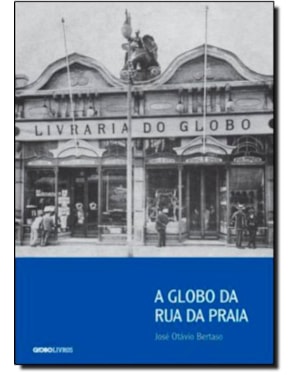 A GLOBO DA RUA DA PRAIA