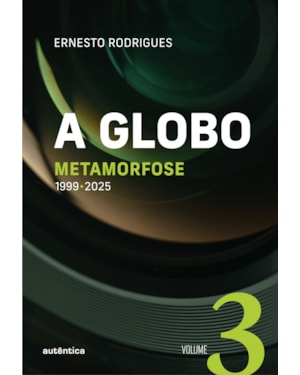 A GLOBO VOL 3 (METAMORFOSE): 1999 - 2025