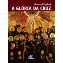 A GLÓRIA DA CRUZ