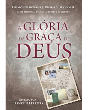 A GLÓRIA DA GRAÇA DE DEUS