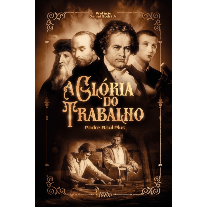 A GLÓRIA DO TRABALHO