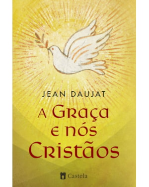 A GRAÇA E NÓS CRISTÃOS