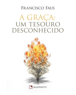A GRAÇA: UM TESOURO DESCONHECIDO
