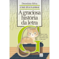 A GRACIOSA HISTÓRIA DA LETRA G