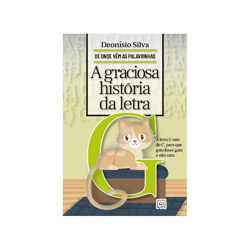 A GRACIOSA HISTÓRIA DA LETRA G