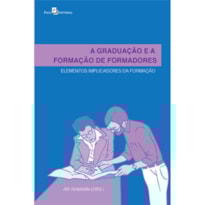 A graduação e a formação de formadores: elementos implicadores da formação