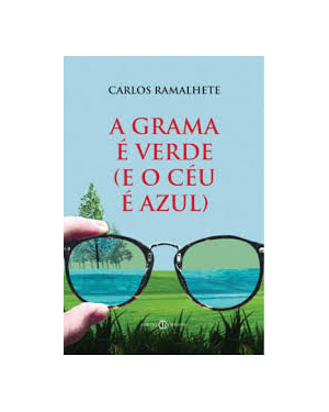 A GRAMA É VERDE (E O CÉU É AZUL)