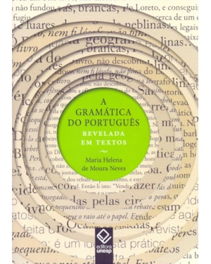A GRAMÁTICA DO PORTUGUÊS REVELADA EM TEXTOS