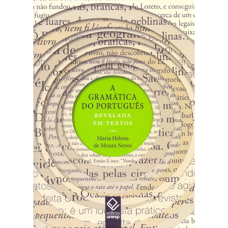 A GRAMÁTICA DO PORTUGUÊS REVELADA EM TEXTOS
