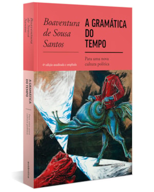 A GRAMÁTICA DO TEMPO: PARA UMA NOVA CULTURA POLÍTICA