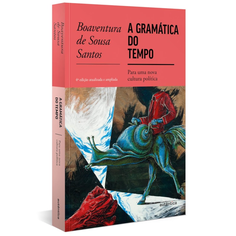 A GRAMÁTICA DO TEMPO: PARA UMA NOVA CULTURA POLÍTICA