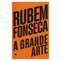 A GRANDE ARTE: VENCEDOR DO PRÊMIO JABUTI, NA CATEGORIA ROMANCE, EM 1983