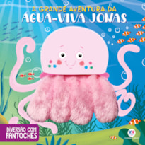A GRANDE AVENTURA DA ÁGUA-VIVA JONAS