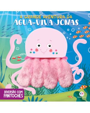 A GRANDE AVENTURA DA ÁGUA-VIVA JONAS