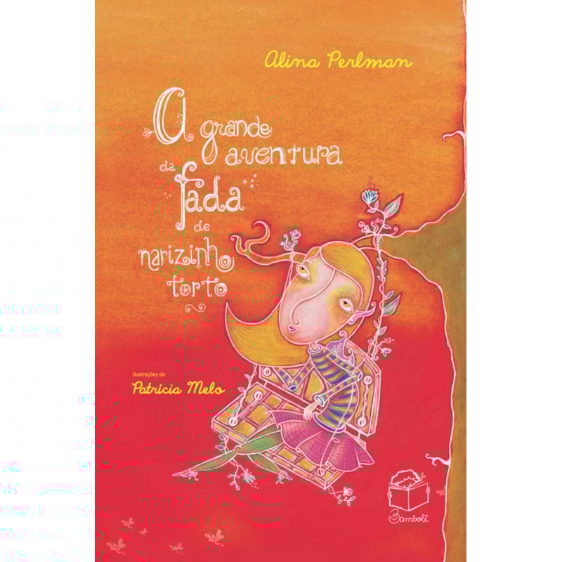 A GRANDE AVENTURA DA FADA DE NARIZINHO TORTO