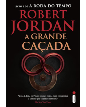 A GRANDE CAÇADA: SÉRIE A RODA DO TEMPO VOL. 2