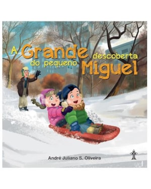 A GRANDE DESCOBERTA DO PEQUENO MIGUEL